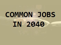 Common Jobs in 2040