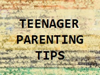 Teenager Parenting Tips