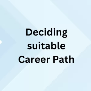 Deciding suitable Career Path